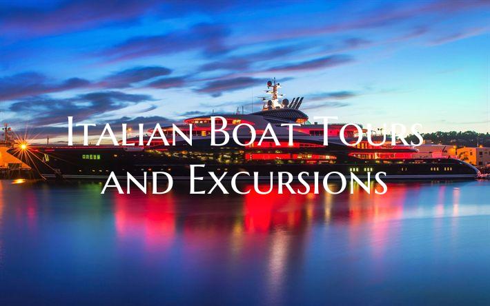 Italian Boat Tours and Excursions