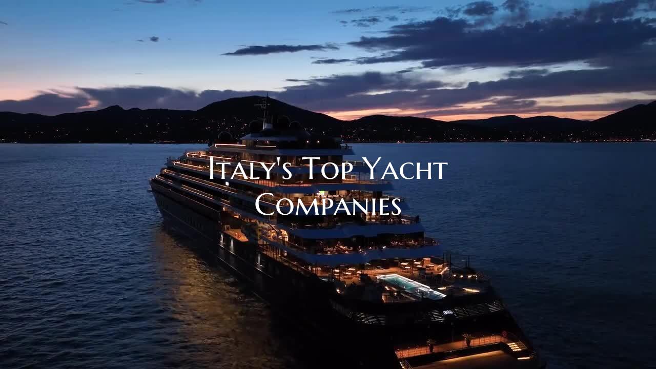 Italy's Top Yacht Companies