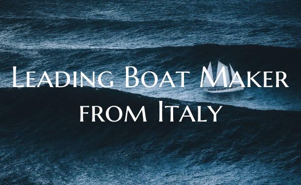 Leading Boat Maker from Italy