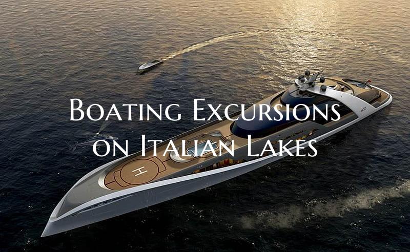 Boating Excursions on Italia...